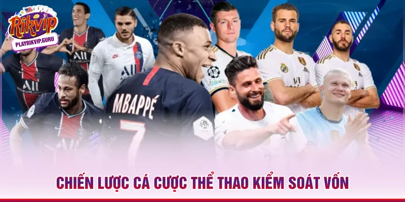 Bbin Sport RIKVIP - Sảnh Cá Cược Thể Thao Chuyên Sâu Top 1 Chiến lược cá cược thể thao kiểm soát vốn