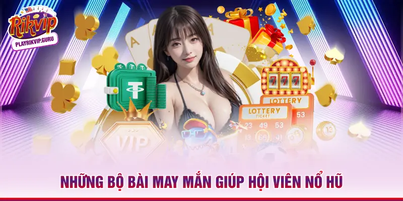 Blackjack Rikvip – Hành Trình Chinh Phục Số 21 Huyền Thoại Những bộ bài may mắn giúp hội viên nổ hũ